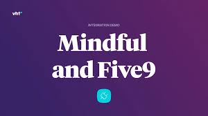 Five9 ofrece el centro de contacto en la nube más confiable y confiable comprobado para desbloquear la inteligencia del cliente y los conocimientos que permiten a los agentes y las organizaciones ofrecer experiencias extraordinarias al cliente. Five9 Integrates With Mindful Vht