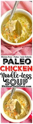 A Modern Paleo Twist On Classic Chicken Noodle Soup This Low Carb Chicken Noodle Less Soup Is Packed With Wholesome Low Calorie Paleo Low Carb Diet Recipes