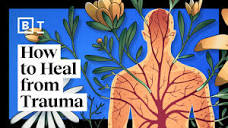 6 ways to heal trauma without medication | Bessel van der Kolk ...