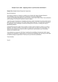 What is it about the company that you like? Sample Cover Letter Applying Where No Job Has Been Advertised 3