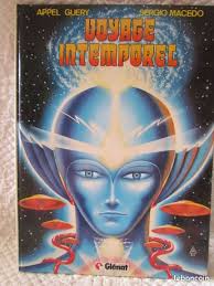 2139) BD "Voyage Intemporel" par Appel Guery et Sergio Macedo de 1982