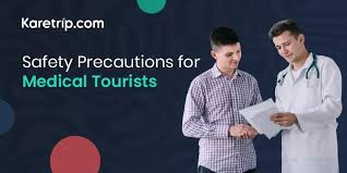 Safety Precautions for Medical Tourists