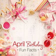 April Birthday Fun Facts April Birthday Birthday Fun April Birth Flower