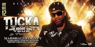 TUCKA LIVE IN HOLLY SPRINGS