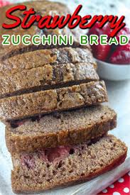 Banana nut bread and zucchini bread. Strawberry Zucchini Bread The Food Hussy