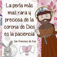Biografia Vida De San Francisco De Asis Paciencia Dios Mio Francisco De Asis Frases Frases De Santos San Francisco De Asis