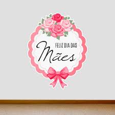 Dia das mães para facebook, whatsapp, google+, twitter, tumblr e redes sociais. Adesivo De Parede Feliz Dia Das Maes 3