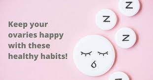 Keep Your Ovaries Happy With These Healthy Habits! -