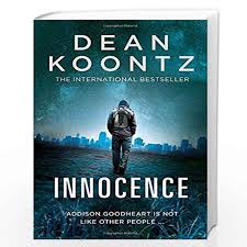 Read them in order, they're scarier that way. Innocence By Dean Koontz Buy Online Innocence Book At Best Prices In India Madrasshoppe Com