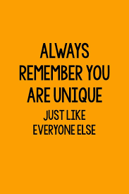 Always Remember You Are Unique Just Like Everyone Else 6 X 9 Sarcastic Notebook With 125 Lined Pages Funny Coworker Gifts For Men Women Amazon Com Br