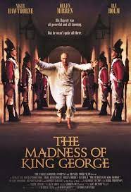 Dialogue between the king and his doctor the madness of king george tells the story of the disintegration of a fond and foolish old man, who rules england, yet cannot find his way through the tangle of his own. The Madness Of King George 1994 Imdb