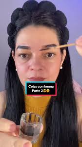 Aprendiendo a hacer mis cejas con henna Parte 2