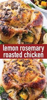 Lemon Rosemary Roasted Chicken Recipe Whole Chicken Recipes Oven Roast Chicken Recipes Oven Chicken Recipes