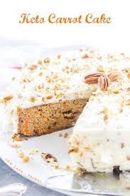Healthy Low Carb Carrot Cake Recipe Low Carb Carrot Cake Keto Cake Low Carb Desserts