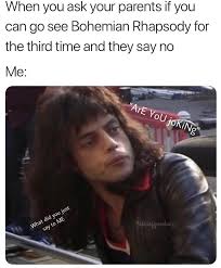 Pin By Lou On Queen In 2020 Queen Humor Queen Meme Bohemian Rhapsody