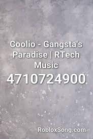 Coolio Gangsta S Paradise Rtech Music Roblox Id Roblox Music Codes In 2021 Gangsta S Paradise Gangsta Coolio