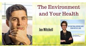 The Environment and Your Health with Jon Mitchell