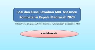 Check spelling or type a new query. Soal Dan Kunci Jawaban Akk Asesmen Kompetensi Kepala Madrasah 2020 Jalurppg Id