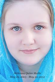 I have been trying to write a "McKenna" post for a week now and somehow  have not been able to find the words... However, McKenna Maille's birthday  and angelversary are both this