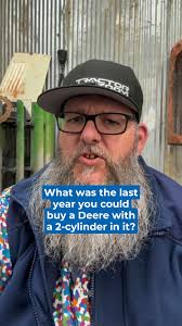 What was the last year you could buy a Deere with a 2-cylinder in it? ,  Check out two-cylinders listed