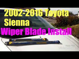 Recommended wiper blade size for toyota sienna, review, the size of the table, comparison. 2002 2016 Sienna Windshield Wiper Replacement Youtube