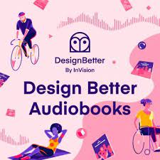 The designbetter.co podcast is from designbetter.co, where we want to make it easier for you to design great products. You Can Now Listen To The Entire Library Of Design Better Books For Free Inside Design Blog