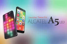 Theme for Alcatel A5 LED for Android ...