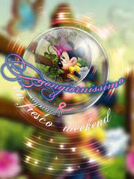 Buon sabato a tutti immagini 56 buongiorno immaginiit. Buon Weekend Creato Da Mia Mamma Mamy 58 Fine Settimana Buongiorno Immagini