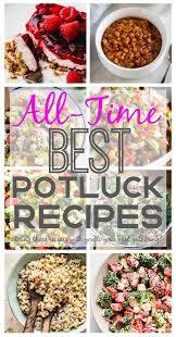 All Time Best Potluck Recipes The Recipe Critic Potluck Recipes Best Dinner Recipes Recipes