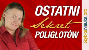 Ostatni Sekret Poliglotow Prosty Trik Do Nauki Jezyka O Ktorym Nikt N