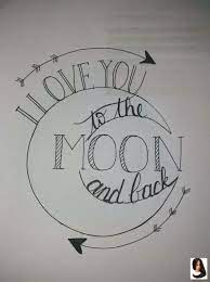 Contact t love tekeningen on messenger. Love Moon I Love You To The Moon And Back I Love You To The Moon And Back To The Moon And Back Tattoo Lettering Hand Lettering