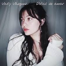Play Difícil de amar by Vicky Vázquez