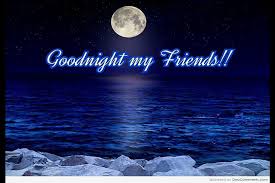 Good night / by aaron fikayomi friendship is one of the gifts of life to make living exciting and to create good memories that last a lifetime. Good Night And Sweet Dreams My Friends Video Dailymotion