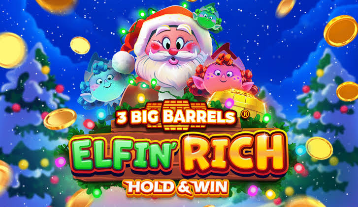 3 Big Barrels® Elfin' Rich