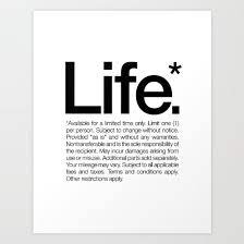 Life Available For A Limited Time Only White Art Print By Words Brand Society6 Word Art Quotes Motivational Prints Words