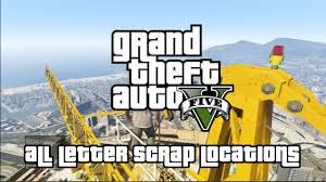 I'm working on collecting the letter scraps in the game. Gta 5 Letter Scraps Locations Map