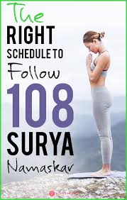 108 Surya Namaskar What Is The Right Schedule To Follow Surya Namaskar Surya Namaskar Challenge Surya Namaskar Benefits