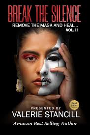 Break The Silence: Remove the Mask and Heal
