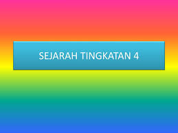 Nota sejarah tingkatan 4 bab 4. Ppt Sejarah Tingkatan 4 Powerpoint Presentation Free Download Id 2957549