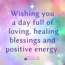 Sending You Love And Blessings Today And Always Healing Thoughts Love And Light Quotes Sending Love And Light