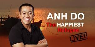 Anh Do - The Happiest Refugee Live!