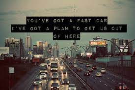 Fast Car Tracy Chapman Fast Cars Tracy Chapman Song Quotes