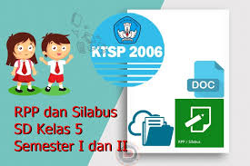 Download format silabus matematika kelas 5 semester 2 dan 1 untuk digunakan sebagai bagian dari persiapan mengajar anda di semester 2 dan 1. Rpp Dan Silabus Sd Kelas 5 Ktsp Semester I Dan Ii