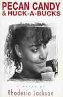 Amazon.co.jp: Pecan Candy and Huck-A-Bucks : Jackson, Rhodesia: 洋書