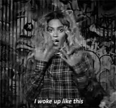 I woke up like this is a selfie trend in which the subject takes a selfie right after they wake up, catching them looking tired and unkempt. I Woke Up This Way Gifs Tenor