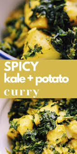 Spicy Kale Potato Curry Vegan Gluten Free Recipe In 2020 Spicy Recipes Healthy Snacks Recipes Curry Recipes