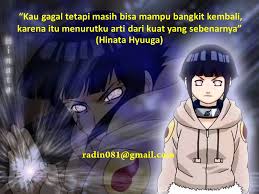 Boleh mengidolakan salah satu dari mereka, tapi ingat kalau mereka semua 2d alias tidak nyata. Kata Kata Mutiara Hinata Kata Bijak Keren 2019