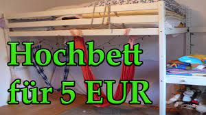 Wenn sie ein hochbett nach anleitung selber bauen möchten, können sie für erwachsene zum beispiel ein großes doppelbett fertigen. Hochbett Fur 5 Eur D Youtube