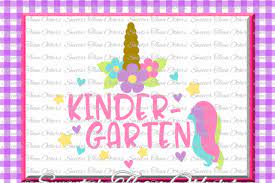 Download Unicorn Svg Kindergarten Svg Kinder Cut File First Day Of School Svg Dxf Files Silhouette Studios Cameo Cricut Instant Download Scal By Sweeter Than Others Thehungryjpeg Com