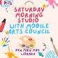 Saturday Morning Studio with Mobile Arts Council
